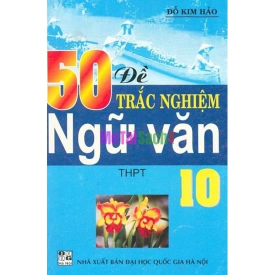 50 Đề Trắc Nghiệm Ngữ Văn 10