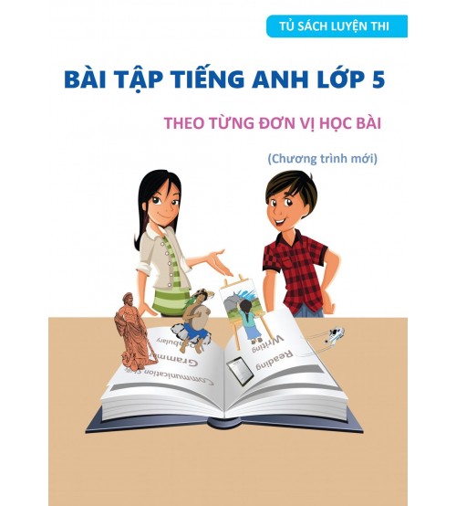 Bài Tập Tiếng Anh Lớp 5 Theo Từng Đơn Vị Học Bài