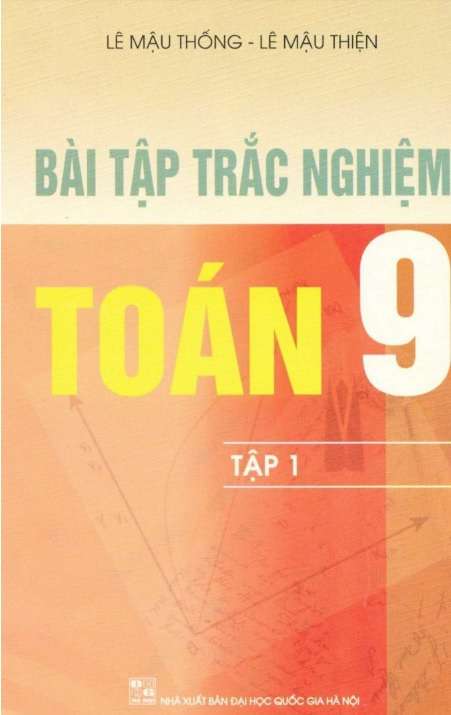 Bài Tập Trắc Nghiệm Toán 9 Tập 1 – Lê Mẫu Thống