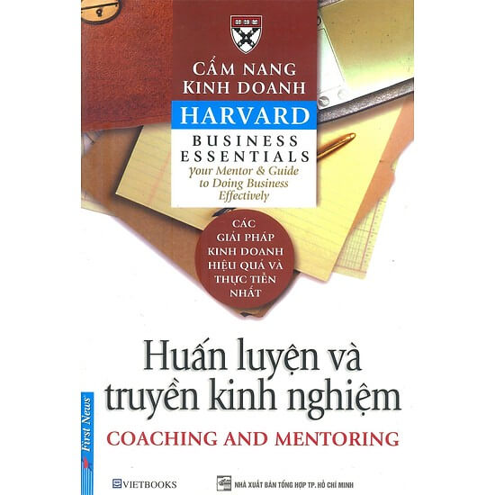 Cẩm Nang Kinh Doanh Harvard: Huấn Luyện Và Truyền Kinh Nghiệm