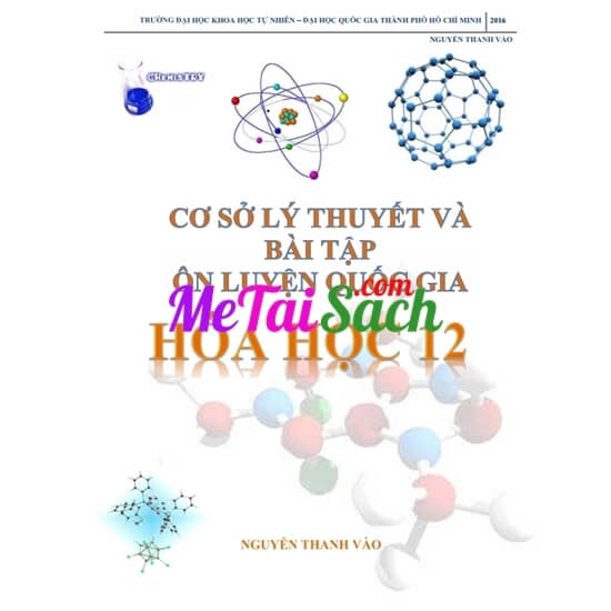 Cơ Sở Lý Thuyết Và Bài Tập Ôn Luyện Quốc Gia Hóa Học 12
