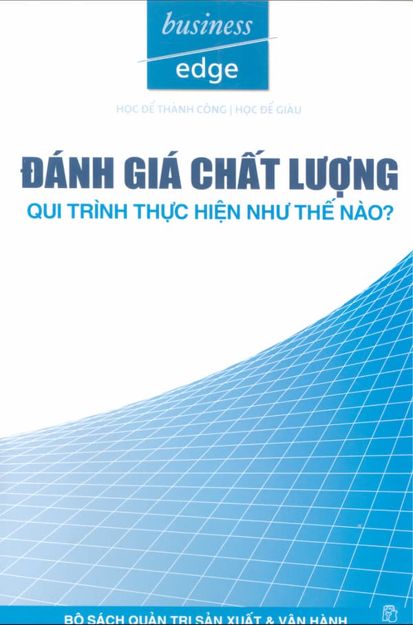 Đánh Giá Chất Lượng - Qui Trình Thực Hiện Như Thế Nào?
