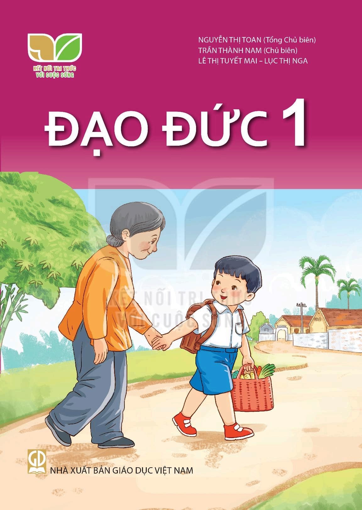 Đạo Đức 1 - Kết Nối Tri Thức Với Cuộc Sống