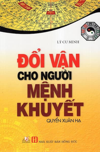Đổi Vận Cho Người Mệnh Khuyết - Quyển Xuân Hạ