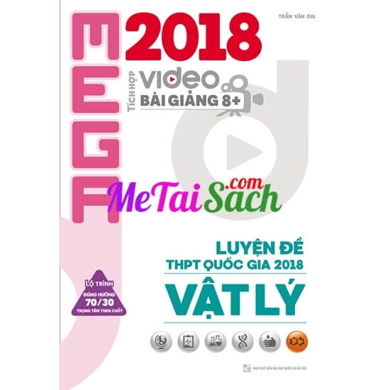 MEGA Luyện Đề THPT Quốc Gia 2018 Môn Vật Lý