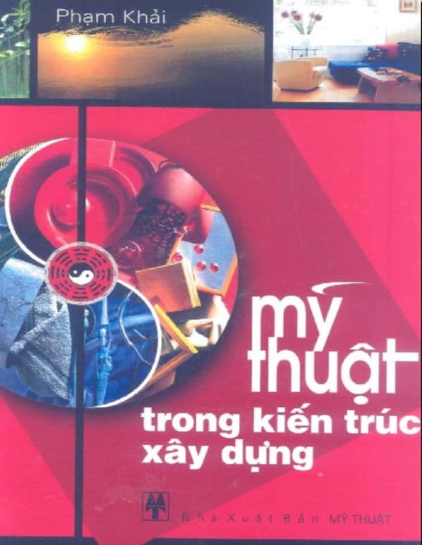 Mỹ Thuật Phong Thủy Trong Kiến Trúc Xây Dựng