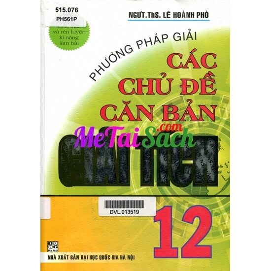 Phương Pháp Giải Các Chủ Đề Căn Bản Giải Tích 12