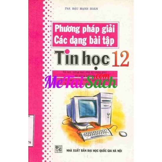 Phương Pháp Giải Các Dạng Bài Tập Tin Học 12