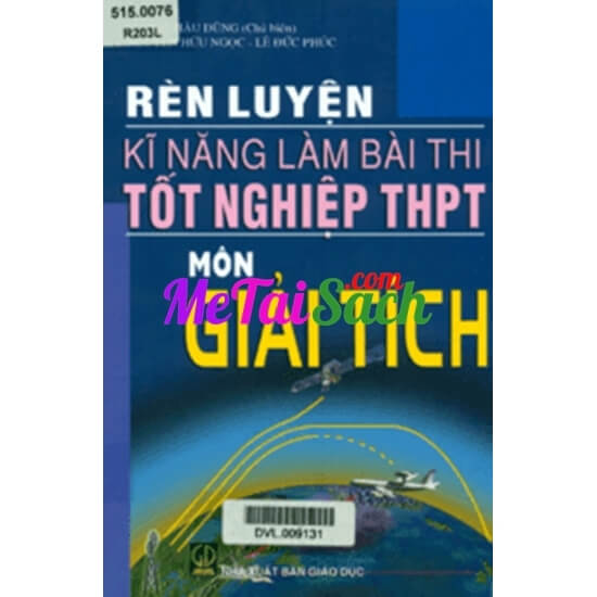 Rèn Luyện Kĩ Năng Làm Bài Thi Tốt Nghiệp THPT Môn Giải Tích