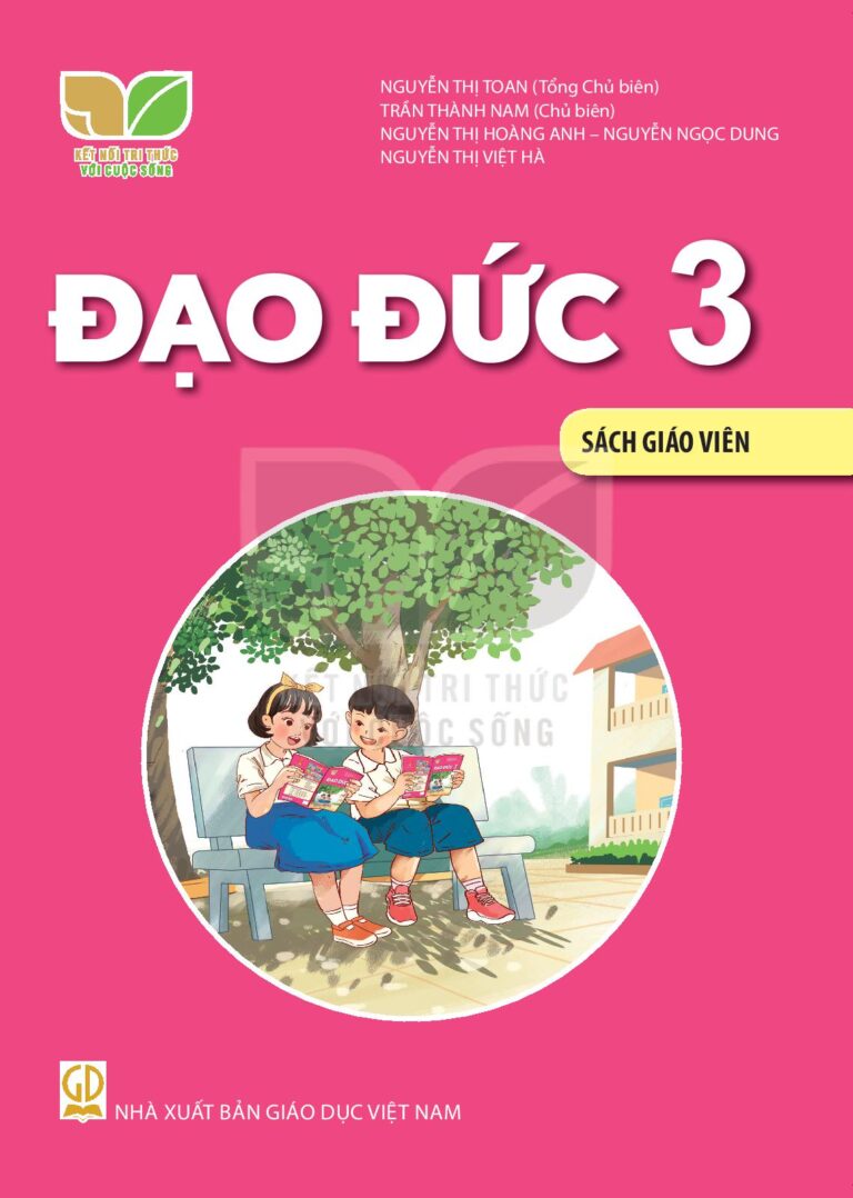 Sách Giáo Viên Đạo Đức 3 - Kết Nối Tri Thức Với Cuộc Sống