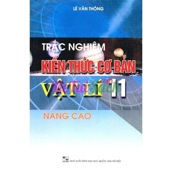 Trắc Nghiệm Kiến Thức Cơ Bản Vật Lý 11 Nâng Cao