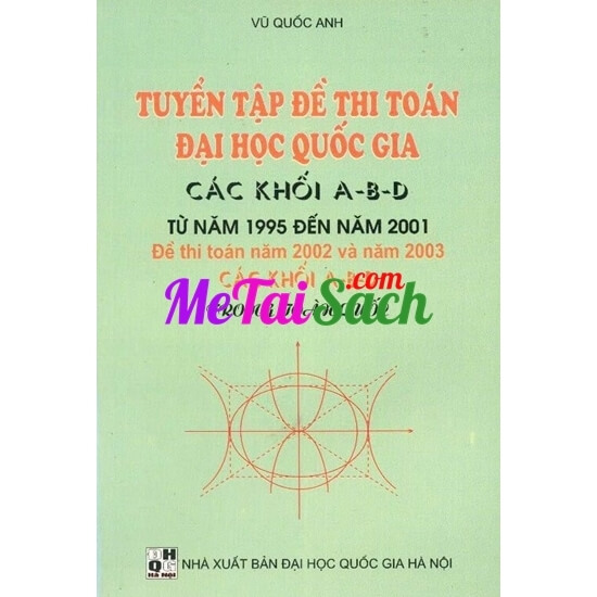 Tuyển Tập Đề Thi Toán Đại Học Quốc Gia Các Khối A-B-D Từ 1995-2001