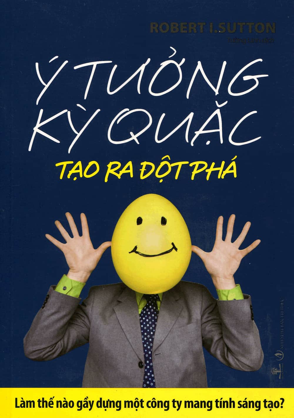 Ý Tưởng Kỳ Quặc Tạo Ra Đột Phá